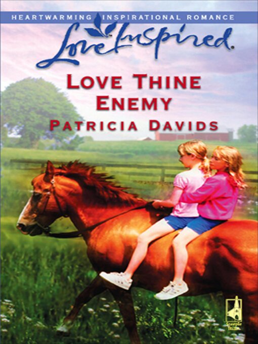 Title details for Love Thine Enemy by Patricia Davids - Available